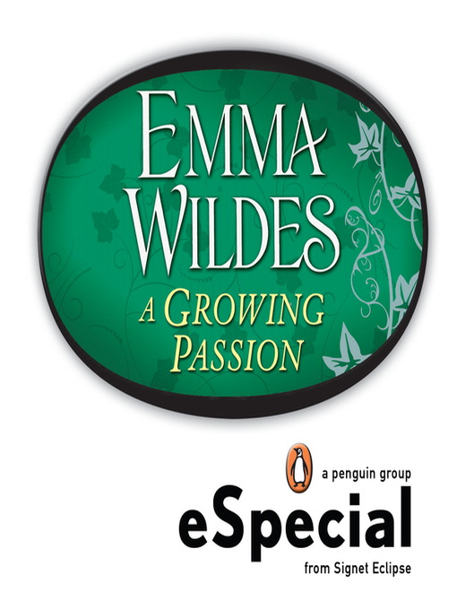 Title details for A Growing Passion by Emma Wildes - Available